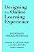 Designing the Online Learning Experience: Evidence-Based Principles and Strategies