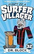 Diary of a Surfer Villager, Book 32