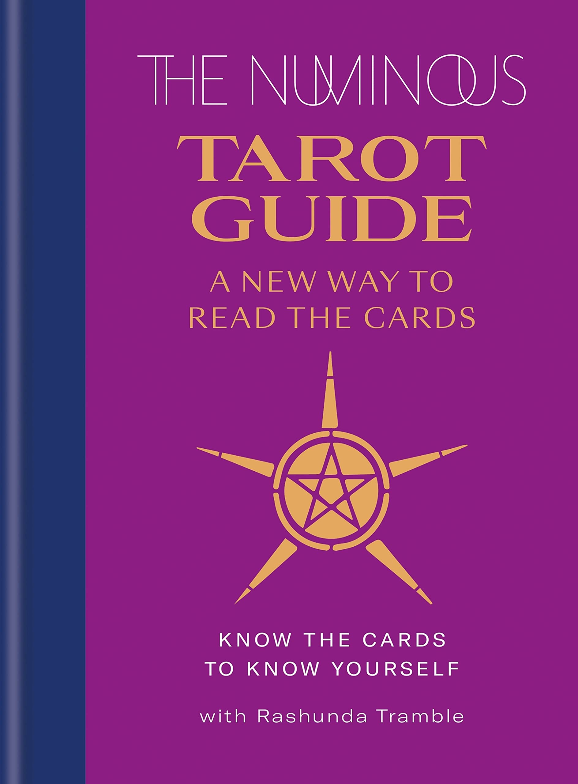 The Numinous Tarot Guide: A new way to read the cards (Kindle Edition)