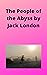 The People of the Abyss