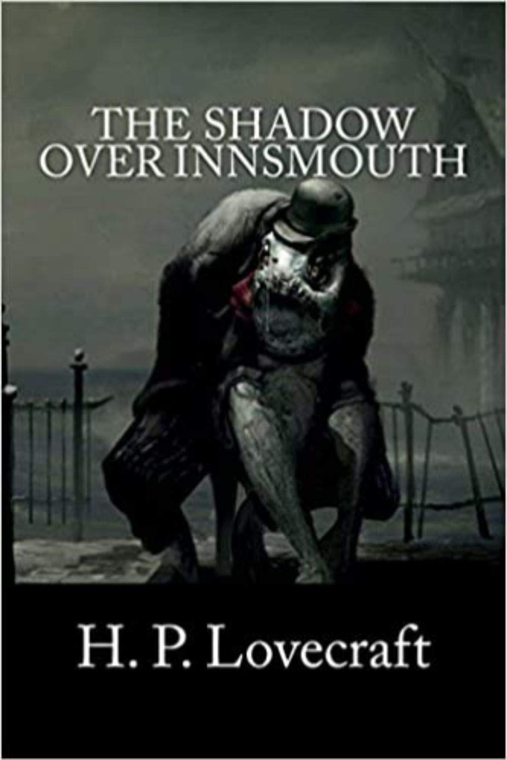 The Shadow Over Innsmouth