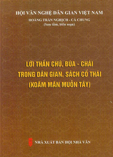 Lời thần chú, bùa - chài trong dân gian, sách cổ Thái (Koãm Măn Muỗn Tãy)