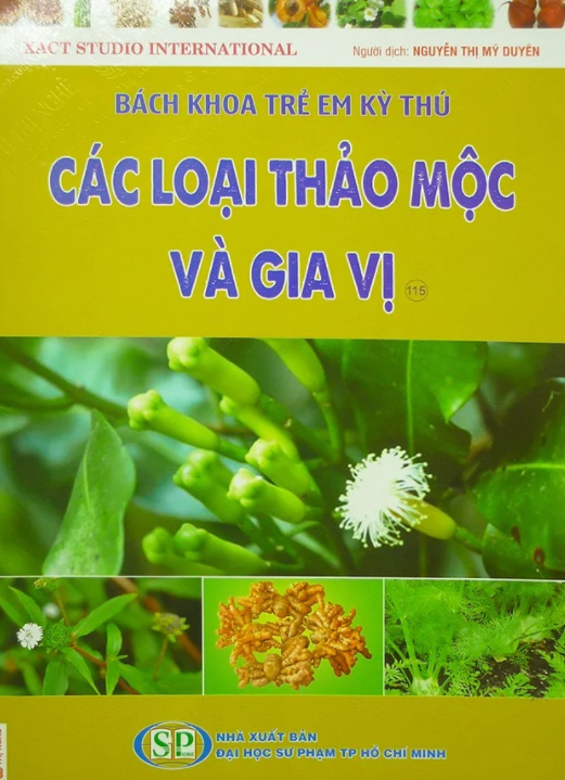 Bách khoa trẻ em kỳ thú. T 115, Các loại thảo mộc và gia vị (Unknown Binding)