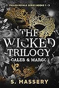 The Wicked Trilogy: Caleb & Margo