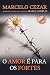 Amor é para os fortes (Portuguese Edition)