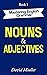 Nouns and Adjectives (Maste...