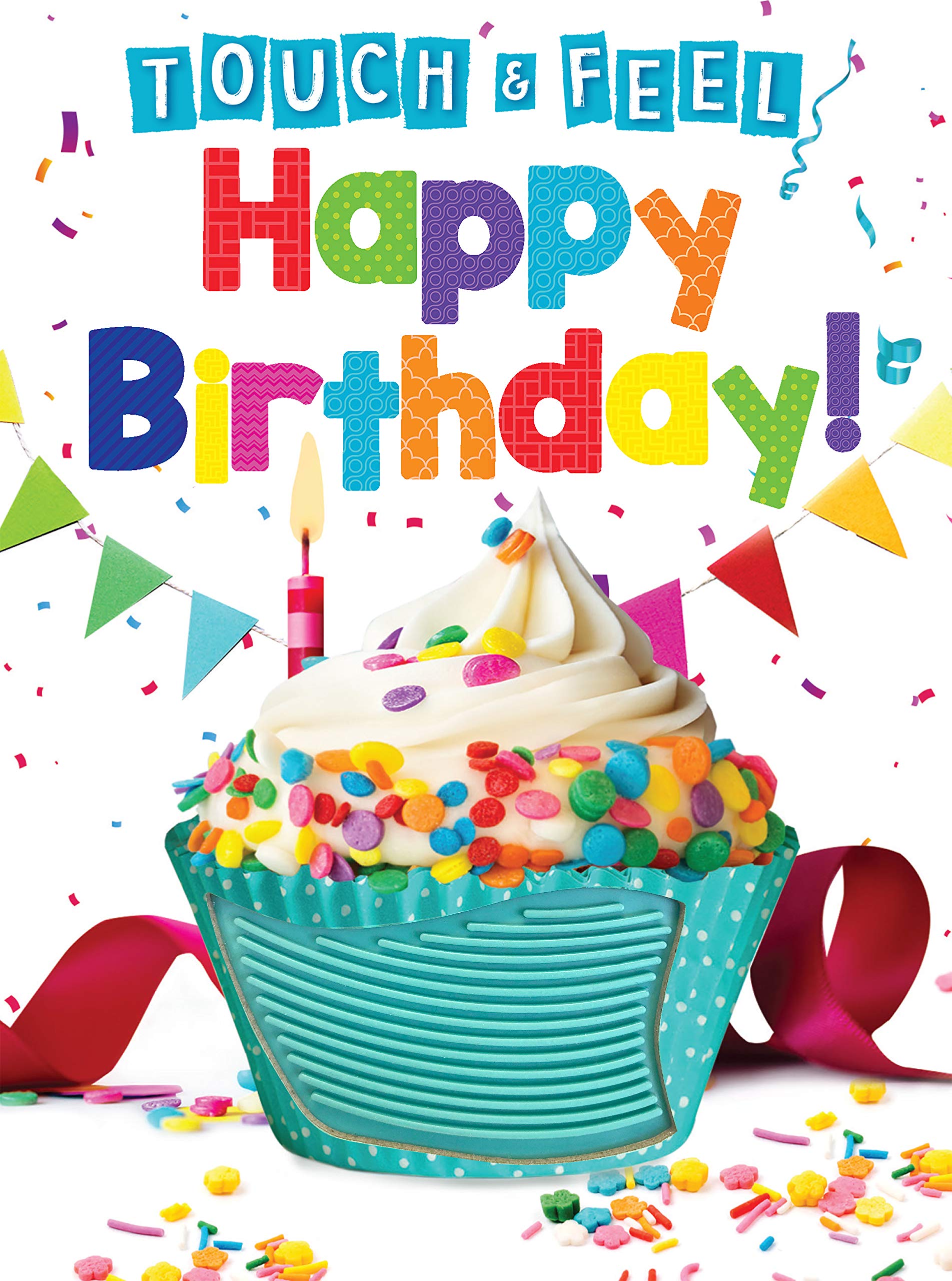 Happy Birthday - Touch and Feel Board Book - Sensory Board Book (Touch & Feel Sensory Board Books for Baby & Toddler Time)