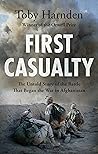 Book cover for First Casualty: The Untold Story of the Battle That Began the War in Afghanistan