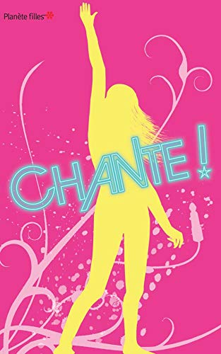 Chante ! (French Edition)