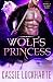 Wolf's Princess: Wardens of the Other Worlds (Dragon Prince of the Other Worlds Book 6)