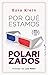 Por qué estamos polarizados