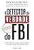 O detector da verdade do FBI (Portuguese Edition)