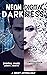 Neon Digital Darkness