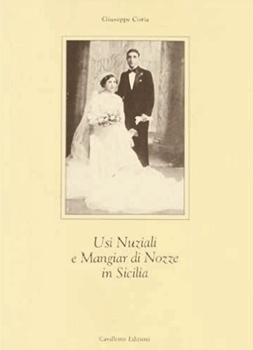 Usi nuziali e mangiare di nozze in Sicilia