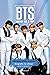 BTS. Iconos del K-pop (edición completamente revisada y actua... by Adrian Besley