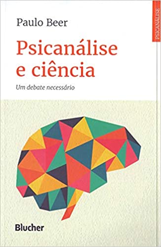 Psicanálise e Ciência: um debate necessário (Paperback)