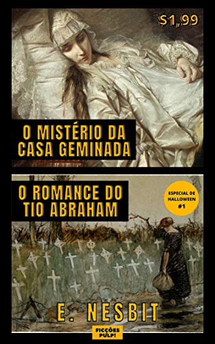 O Mistério da Casa Geminada / O Romance do Tio Abraham