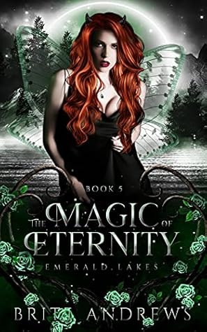 The Magic of Eternity (Emerald Lakes #5)