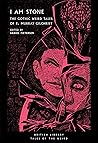I Am Stone: The G...