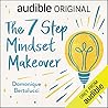 The 7 Step Mindset Makeover by Domonique Bertolucci