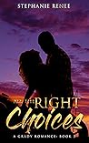 All the Right Choices (Grady Romance, #3)