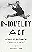 Novelty Act: Memoir of a Dancing Trombone Player