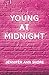 Young at Midnight by Jennifer Ann Shore
