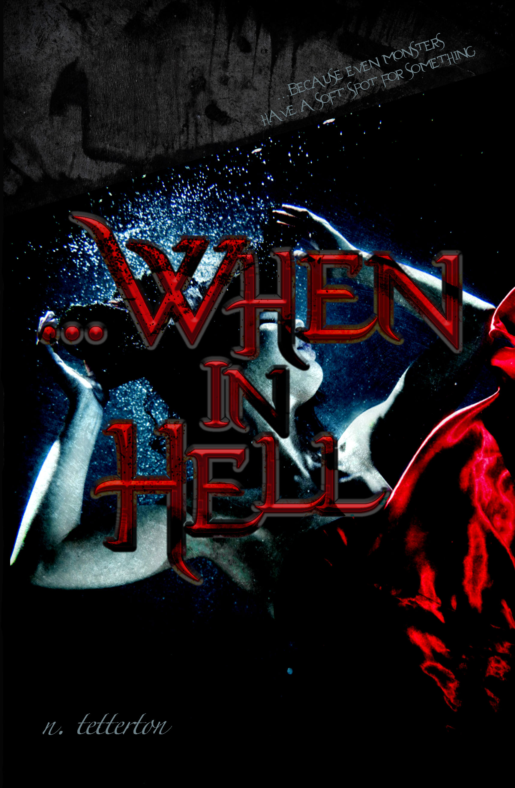 ...When in Hell (Kindle Edition)