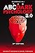 The ABC ... Dark Psychology 2.0 – 10 Books in 1 - 2nd Edition: Learn the World of Manipulation and Mind Control. The Psychological Skills you Need to ... Control 2.0,Subliminal Influence)