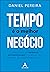 Tempo é o Melhor Negócio: C...