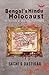 Bengal's Hindu Holocaust  by Sachi G. Dastidar