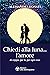 Chiedi alla luna… l'amore: ...