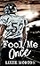 Fool Me Once