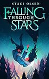 Falling through Stars by Staci Olsen