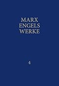 Marx-Engels-Werke Band 4. Grundsätze des Kommunismus / Manifest der Kommunistischen Partei