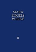 Marx-Engels-Werke Band 21. Mai 1883 – Dezember 1889