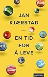 En tid for å leve by Jan Kjærstad