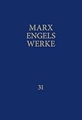 Marx-Engels-Werke Band 31