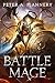 Battle Mage by Peter A. Flannery