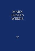 Marx-Engels-Werke Band 37