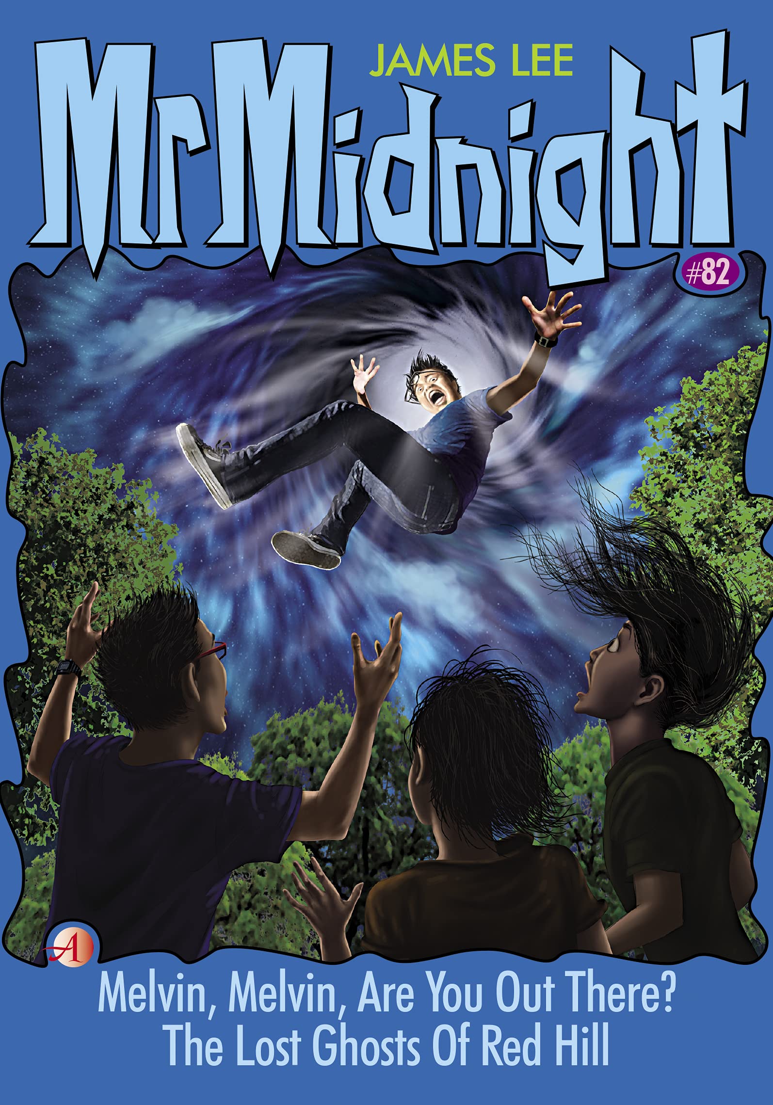 Mr Midnight #82: Melvin, Melvin, Are You Out There?; The Lost Ghosts Of Red Hill (Kindle Edition)