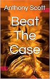Beat The Case