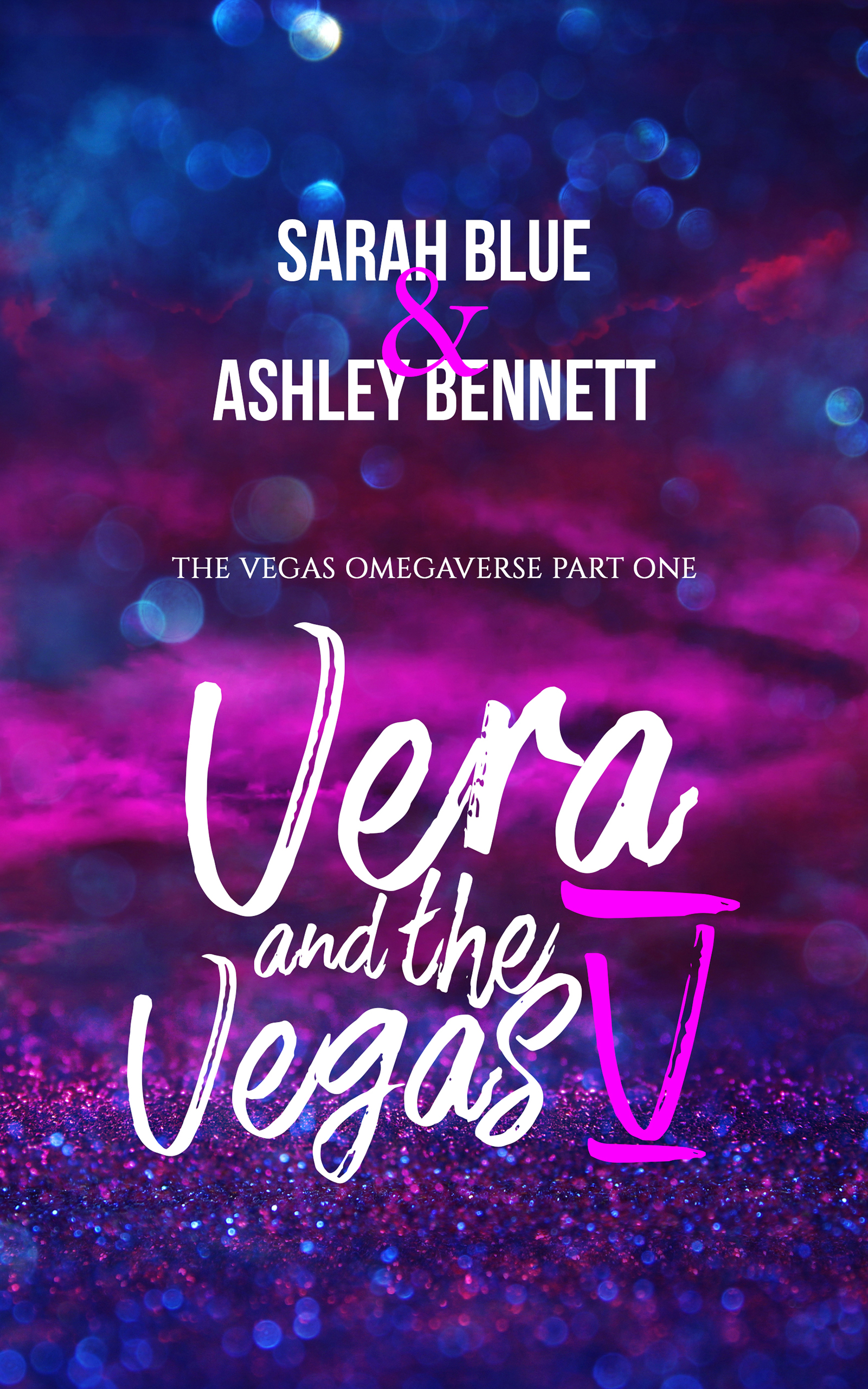 Vera and the Vegas V: Part One (The Vegas Omegaverse, #1)