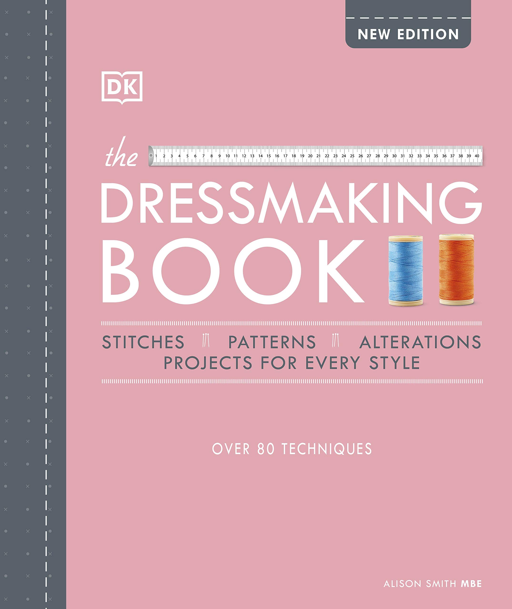 The Dressmaking Book: Over 80 Techniques (Hardcover)