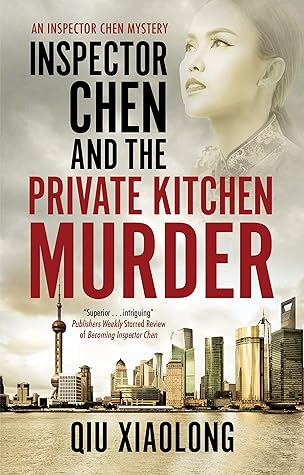 Inspector Chen and the Private Kitchen Murder (Inspector Chen #12)