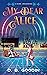 My Dear Alice: A Dark Awake...