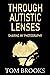 Through Autistic Lenses Sha...