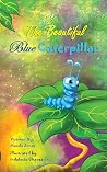 The Beautiful Blue Caterpillar