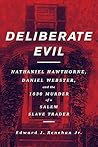 Deliberate Evil: ...
