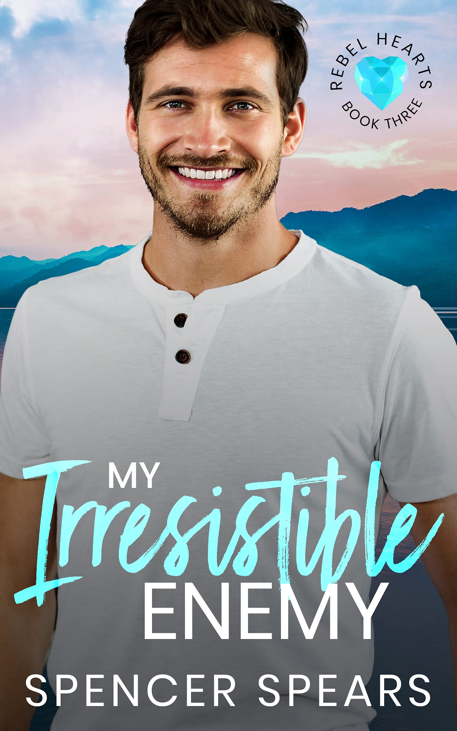My Irresistible Enemy (Rebel Hearts, #3)